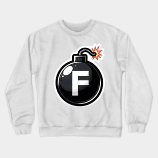 FBomb Funny Dropping F-Bomb Mom and Dad Profanity Bad Words Crewneck Sweatshirt